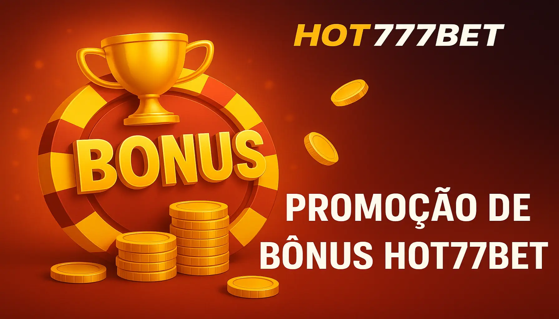 O bônus promocional HOT777BET é uma ótima maneira de começar sua aventura